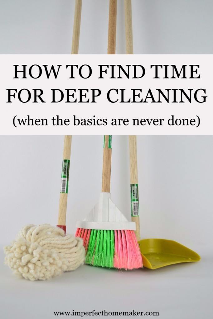 deep cleaning when the basics are never done