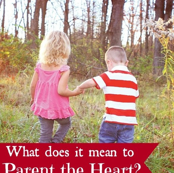 What does is mean to parent the heart?