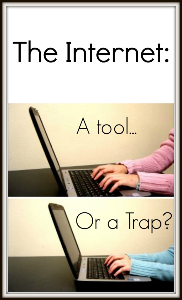 The Internet: A Tool...Or a Trap?