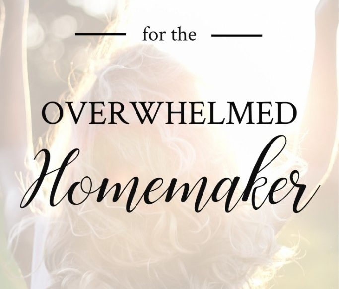 5 Prayers for the Overwhelmed Homemaker