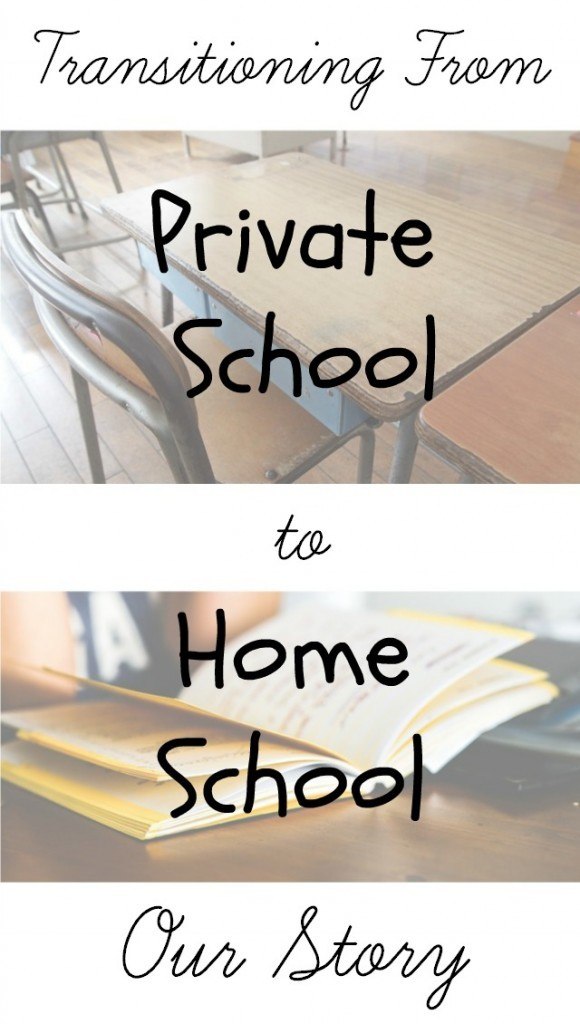 Transitioning from Private School to Home School: One Family's Experience